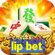 lip bet